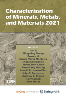 Characterization of Minerals, Metals, and Materials 2021 by Li Jian Li - Paperback