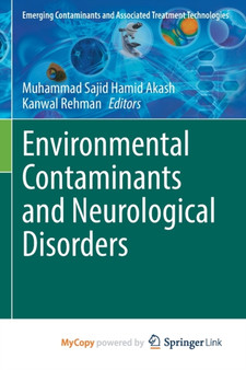 Environmental Contaminants and Neurological Disorders by Akash Muhammad Sajid Hamid Akash - Paperback