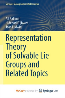 Representation Theory of Solvable Lie Groups and Related Topics by Baklouti Ali Baklouti - Paperback