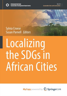 Localizing the SDGs in African Cities by Croese Sylvia Croese - Paperback