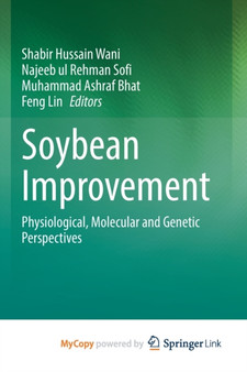 Soybean Improvement : Physiological, Molecular and Genetic Perspectives by Wani Shabir Hussain Wani - Paperback