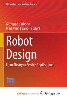 Robot Design : From Theory to Service Applications by Carbone Giuseppe Carbone - Paperback