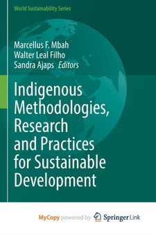 Indigenous Methodologies, Research and Practices for Sustainable Development by Mbah Marcellus F. Mbah - Paperback