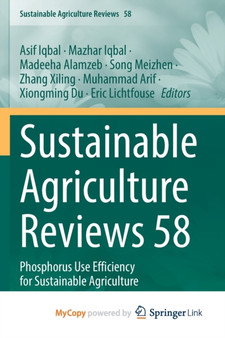 Sustainable Agriculture Reviews 58 : Phosphorus Use Efficiency for Sustainable Agriculture by Iqbal Asif Iqbal - Paperback