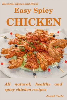 Easy Spicy Chicken : All Natural, Healthy and Spicy Chicken Recipes : 15
