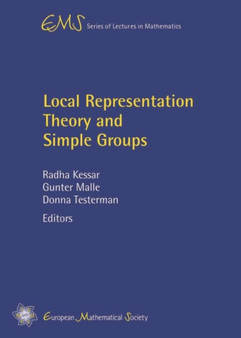 Local Representation Theory and Simple Groups by Radha Kessar - Paperback