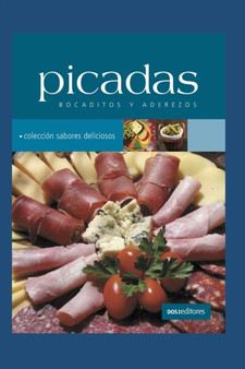 Picadas : bocaditos y aderezos