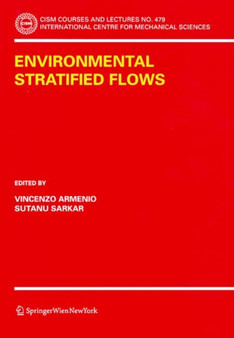 Environmental Stratified Flows : 479 by Vincenzo Armenio - Paperback