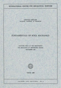 Fundamentals of Rock Mechanics : Lectures Held at the Department for Mechanics of Deformable Bodies September 1969 : 8 by Leopold Muller - Paperback