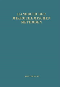 Handbuch der Mikrochemischen Methoden : Band III: Anorganische Chromatographische Methoden by M. Lederer - Hardback