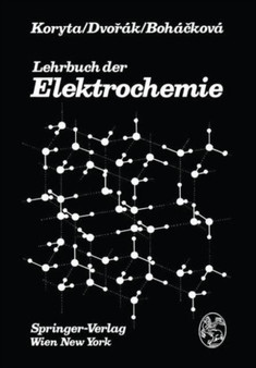 Lehrbuch der Elektrochemie by J. Koryta - Hardback