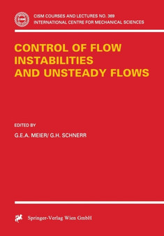 Control of Flow Instabilities and Unsteady Flows : 369 by G.E.A. Meier - Paperback