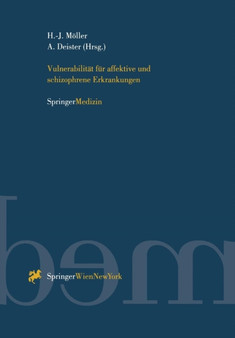 Vulnerabilitat fur affektive und schizophrene Erkrankungen by Hans-Jurgen Moeller - Paperback