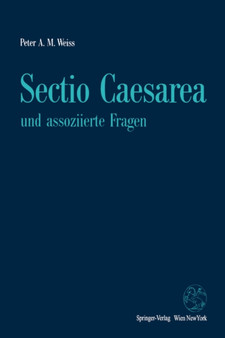 Sectio Caesarea und assoziierte Fragen by Peter A.M. Weiss - Paperback