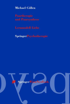 Paartherapie und Paarsynthese : Lernmodell Liebe by Michael Collen - Paperback