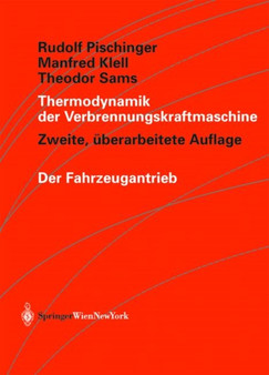 Thermodynamik Der Verbrennungskraftmaschine by Rudolf Pischinger - Hardback