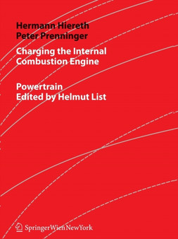 Charging the Internal Combustion Engine by Hermann Hiereth - Paperback