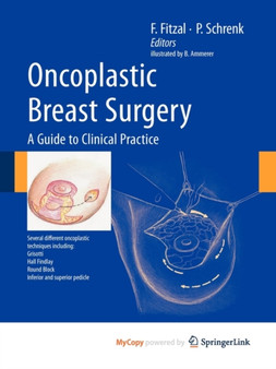 Oncoplastic Breast Surgery : A Guide to Clinical Practice by Bernard Ammerer - Paperback