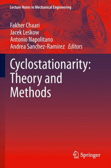 Cyclostationarity: Theory and Methods by Fakher Chaari - Paperback