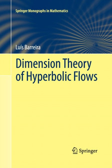 Dimension Theory of Hyperbolic Flows by Luis Barreira - Paperback