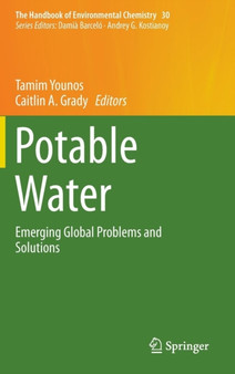 Potable Water : Emerging Global Problems and Solutions : 30 by Tamim Younos - Hardback