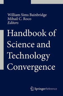 Handbook of Science and Technology Convergence by William Sims Bainbridge - Hardback