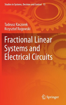 Fractional Linear Systems and Electrical Circuits : 13 by Tadeusz Kaczorek - Hardback