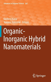 Organic-Inorganic Hybrid Nanomaterials : 267 by Susheel Kalia - Hardback