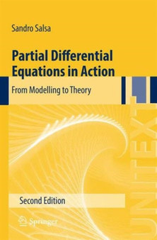 Partial Differential Equations in Action : From Modelling to Theory : 86 by Sandro Salsa - Paperback