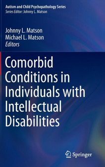Comorbid Conditions in Individuals with Intellectual Disabilities by Johnny L. Matson - Hardback
