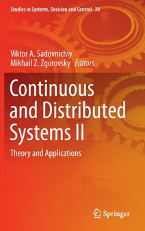 Continuous and Distributed Systems II : Theory and Applications : 30 by Viktor A. Sadovnichiy - Hardback