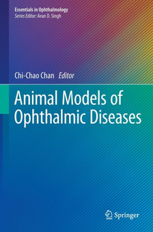 Animal Models of Ophthalmic Diseases by Chi-Chao Chan - Hardback