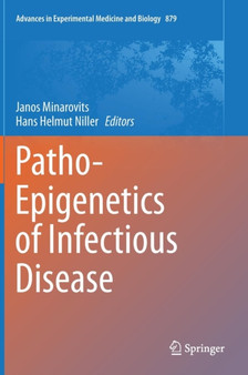 Patho-Epigenetics of Infectious Disease : 879 by Janos Minarovits - Hardback