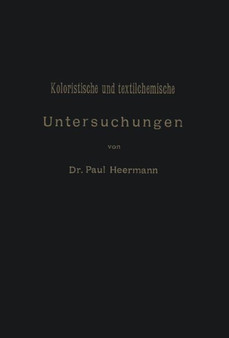 Koloristische und textilchemische Untersuchungen by Paul Heermann - Paperback