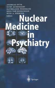 Nuclear Medicine in Psychiatry by Andreas Otte - Hardback