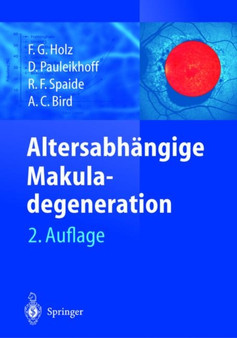 Altersabhangige Makuladegeneration by F G Holz - Hardback