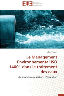 Le Management Environnemental ISO 14001 Dans Le Traitement Des Eaux by Poquet-J - Paperback