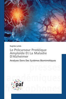 Le Precurseur Proteique Amyloide Et La Maladie d'Alzheimer by Lahdo-R - Paperback