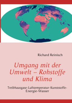 Umgang Mit Der Umwelt - Rohstoffe Und Klima by Richard Reinisch - Paperback