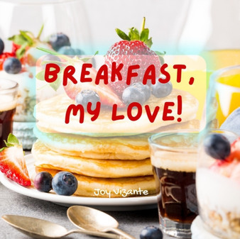 Breakfast My Love!