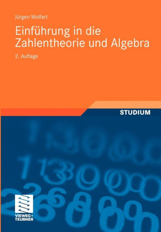 Einfuhrung in die Zahlentheorie und Algebra : 86 by Jurgen Wolfart - Paperback