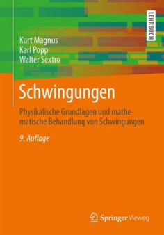 Schwingungen : Physikalische Grundlagen und mathematische Behandlung von Schwingungen by Kurt Magnus - Paperback