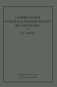 Lehrbuch der Entwicklungsgeschichte des Menschen by Hanson Kelly Corning - Paperback