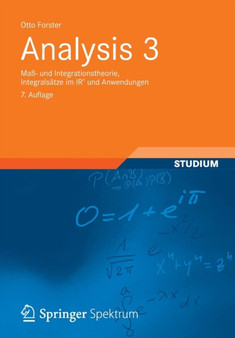 Analysis 3 : Ma- Und Integrationstheorie, Integralsatze Im Irn Und Anwendungen by Otto Forster - Paperback