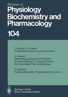 Reviews of Physiology, Biochemistry and Pharmacology : 104 by T. Simmet - Paperback