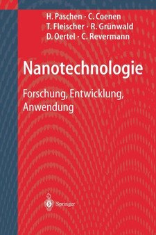 Nanotechnologie : Forschung, Entwicklung, Anwendung by H. Paschen - Paperback