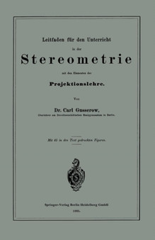 Leitfaden fur den Unterricht in der Stereometrie mit den Elementen der Projektionslehre by Carl Gusserow - Paperback