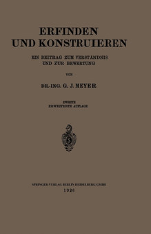 Erfinden und Konstruieren : Ein Beitrag zum Verstandnis und zur Bewertung by G.J. Meyer - Paperback
