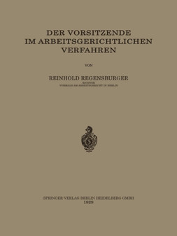 Der Vorsitzende im Arbeitsgerichtlichen Verfahren by Reinhold Regensburger - Paperback