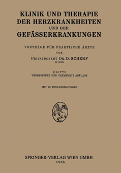 Klinik und Therapie der Herzkrankheiten und der Gefasserkrankungen : Vortrage fur Praktische AErzte by David Scherf - Paperback